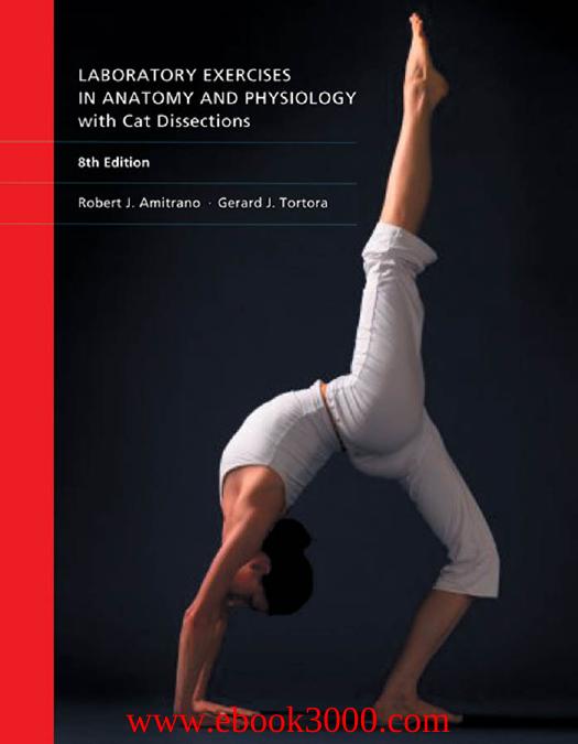 Laboratory Exercises in Anatomy and Physiology with Cat Dissections, 8 edition by Unknow