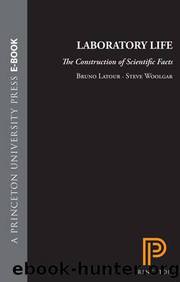 Laboratory Life by Bruno Latour