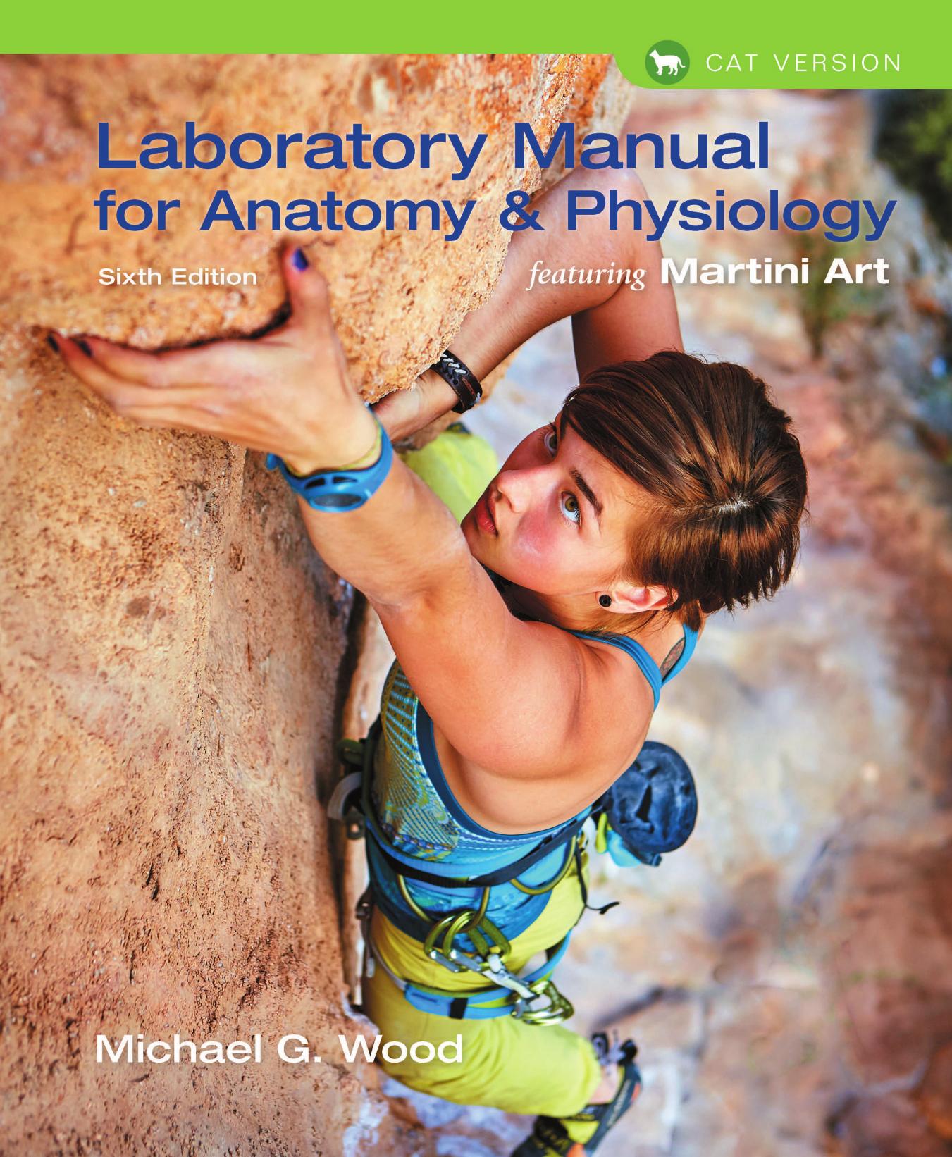 Laboratory Manual for Anatomy & Physiology Featuring Martini Art, Cat Version by Michael G. Wood