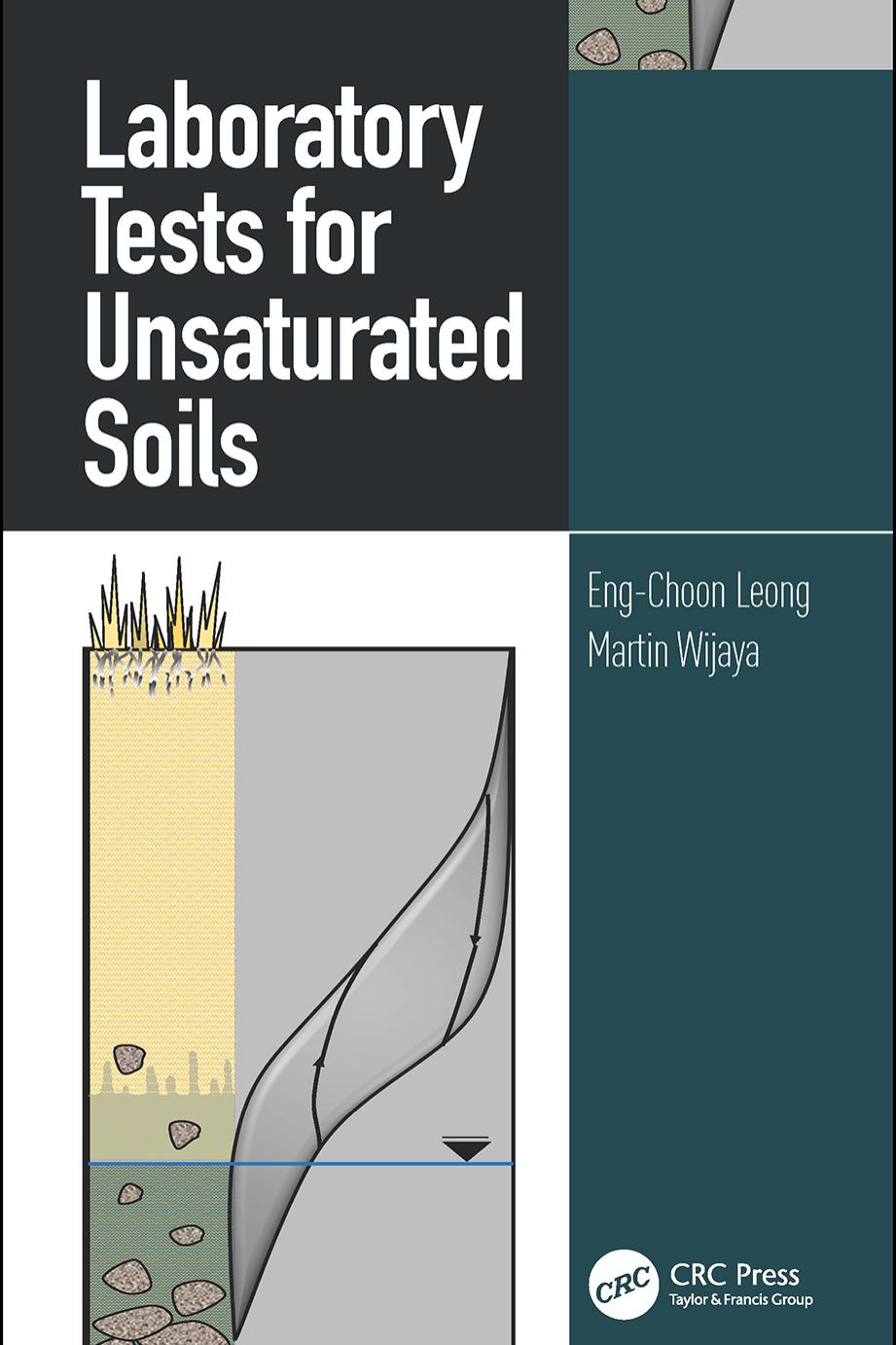 Laboratory Tests for Unsaturated Soils by Eng-Choon Leong Martin Wijaya