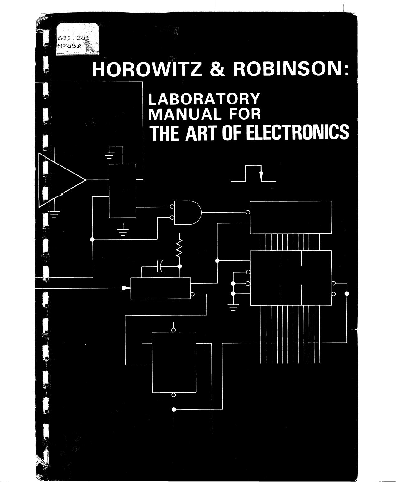 Laboratory manual for The art of electronics by Paul Horowitz; Ian C Robinson