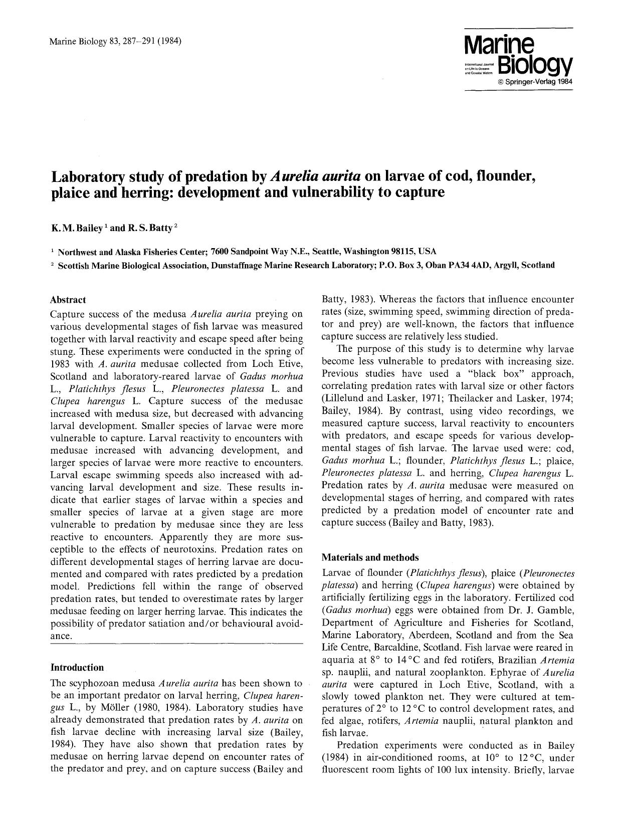 Laboratory study of predation by <Emphasis Type="Italic">Aurelia aurita<Emphasis> on larvae of cod, flounder, plaice and herring: development and vulnerability to capture by Unknown
