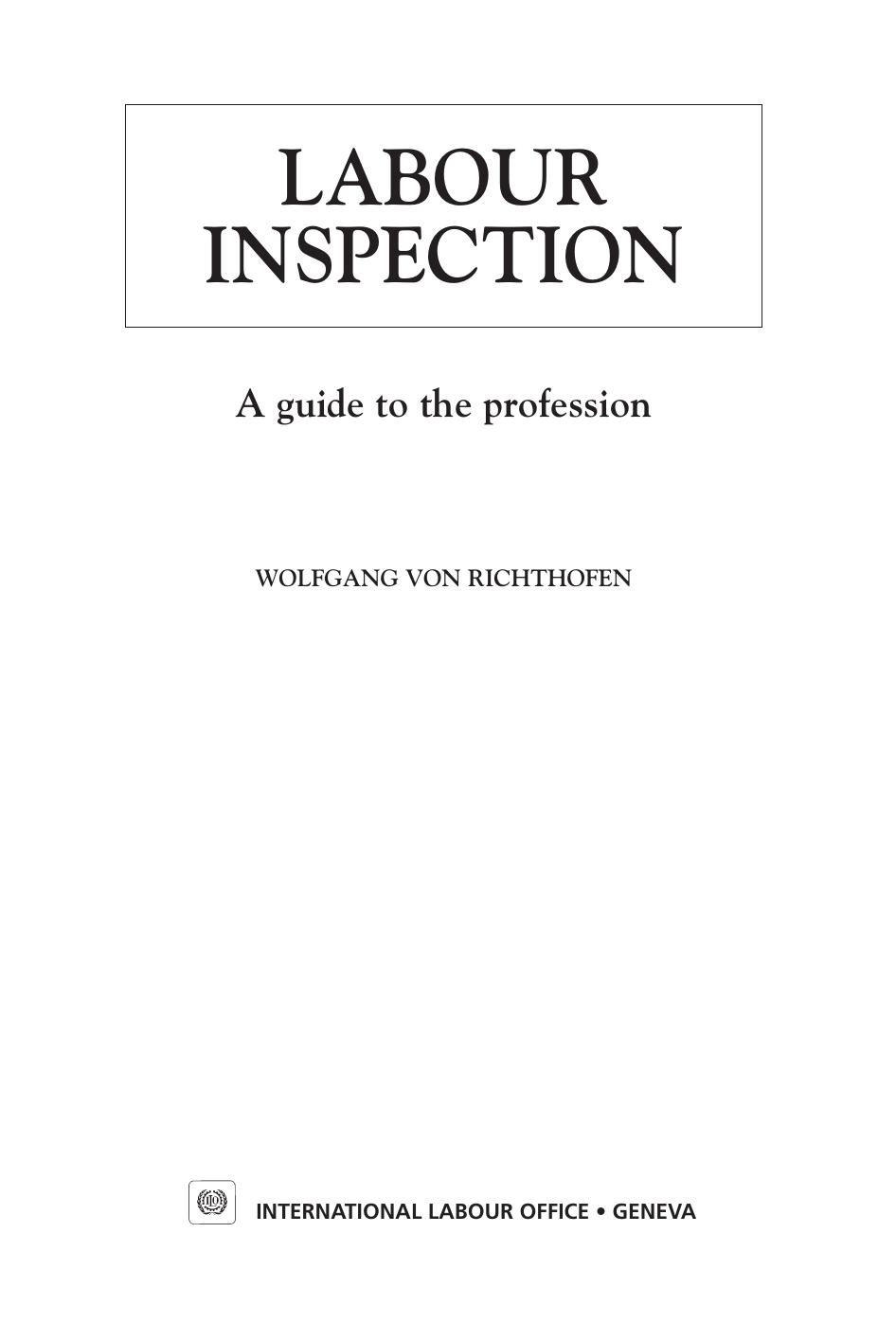 Labour Inspection : A Guide to the Profession by Wolfgang von Richthoven