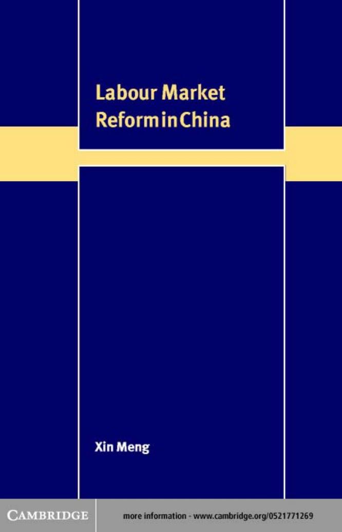 Labour Market Reform in China (Trade and Development) by Xin Meng