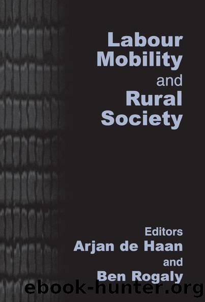 Labour Mobility and Rural Society by Arjan de Haan Ben Rogaly