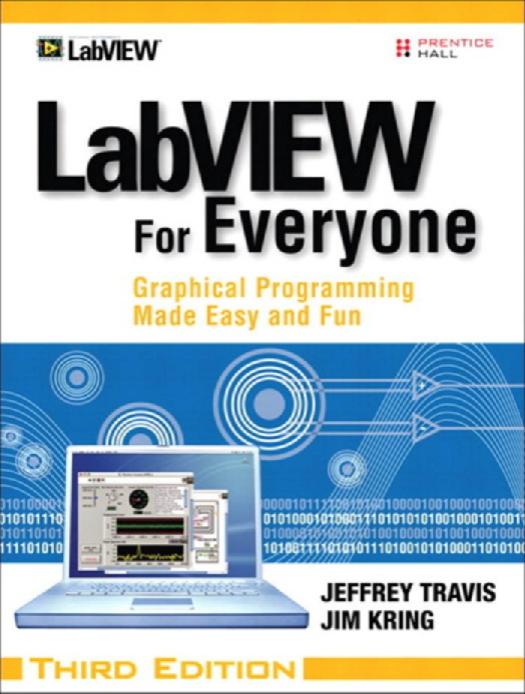 Labview for Everyone: Graphical Programming Made Easy and Fun by Travis Jeffrey;Kring Jim