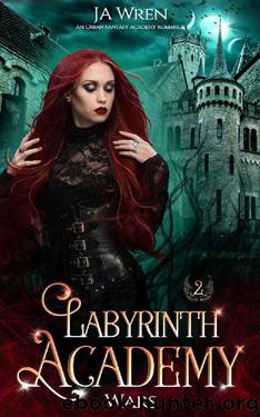 Labyrinth Academy 2: Wars: an Urban Fantasy academy romance by JA Wren