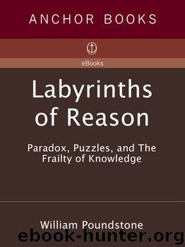 Labyrinths of Reason by William Poundstone