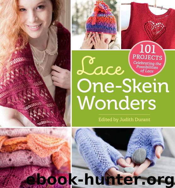 Lace One-Skein Wonders: 101 Projects Celebrating the Possibilities of Lace by Unknown