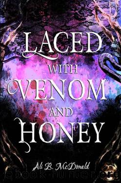 Laced with Venom and Honey: Book One by Ali McDonald