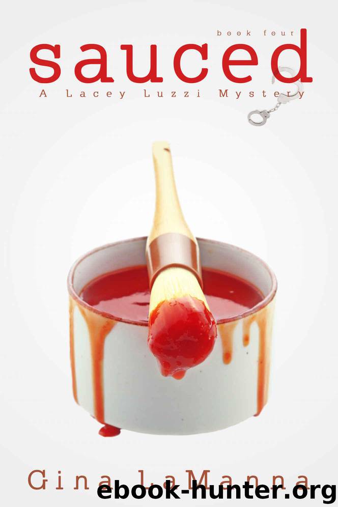 Lacey Luzzi: Sauced: A humorous, cozy mystery! (Lacey Luzzi Mafia Mysteries Book 4) by LaManna Gina