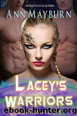 Lacey's Warriors (Bondmates Book 6) by Ann Mayburn