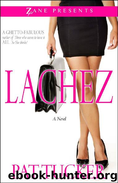 Lachez by Pat Tucker