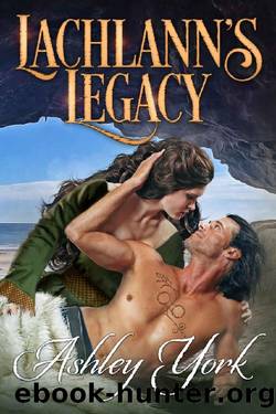 Lachlann's Legacy (The Order of the Scottish Thistle Book 1) by Ashley York