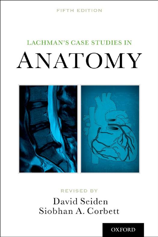 Lachman's Case Studies in Anatomy, 5 edition by David L. Seiden
