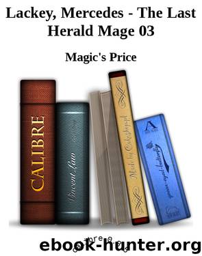 Lackey, Mercedes - The Last Herald Mage 03 by Mercedes Lackey