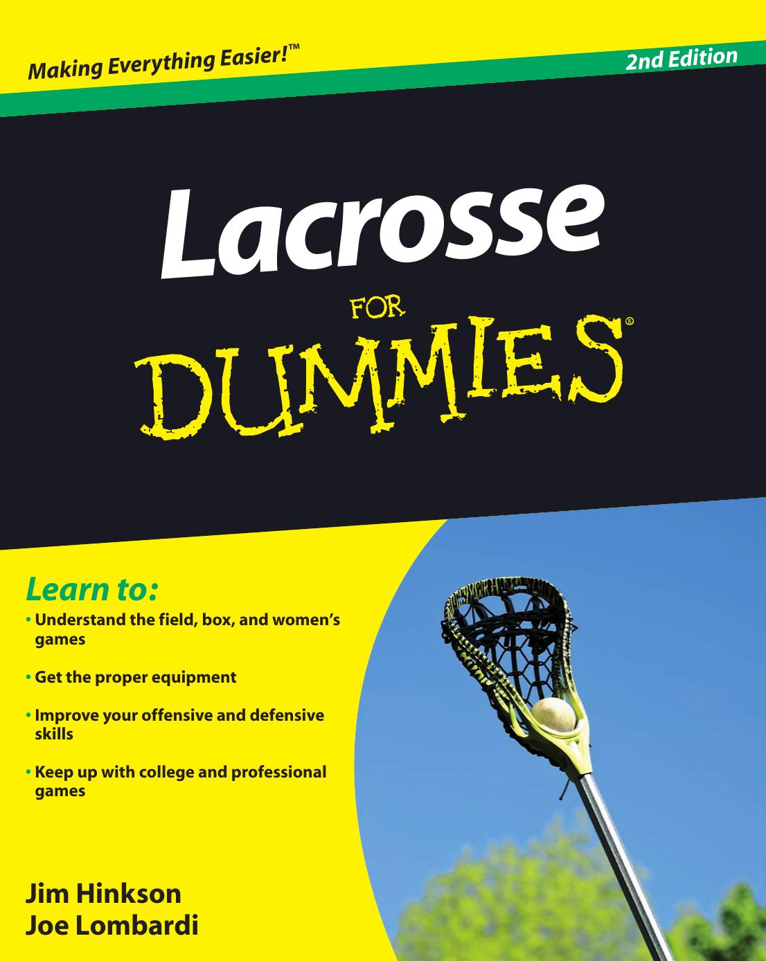 Lacrosse For Dummies, Second Edition by James Hinkson Joe Lombardi