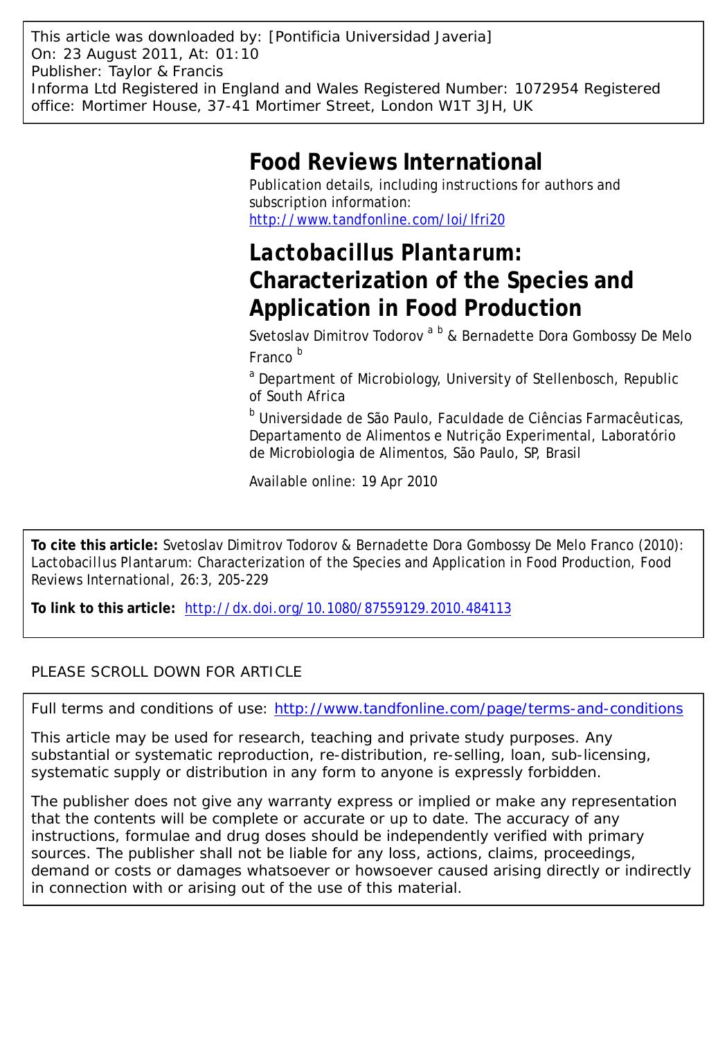 Lactobacillus Plantarum: Characterization of the Species and Application in Food Production by Svetoslav Dimitrov Todorov a b * & Bernadette Dora Gombossy De Melo Franco b