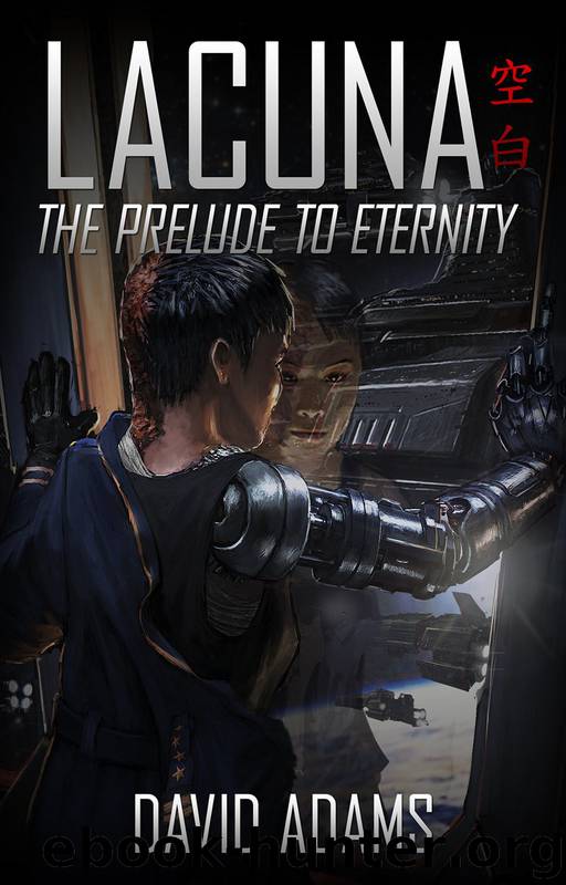 Lacuna: The Prelude to Eternity by David Adams