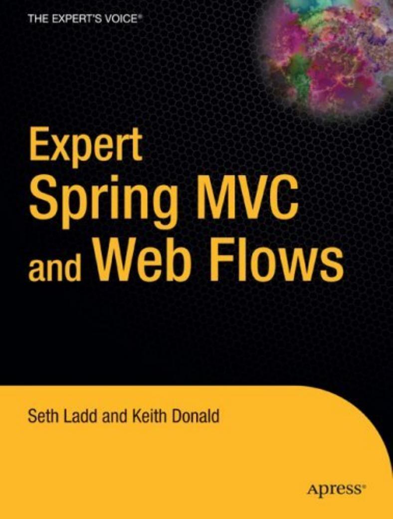 Ladd S., Donald K. Expert Spring MVC and Web Flows (2005)(en)(404s) by Unknown