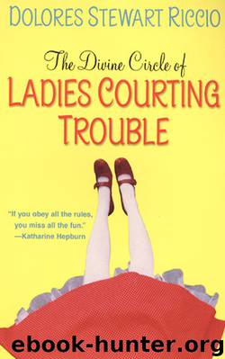 Ladies Courting Trouble by Dolores Stewart Riccio