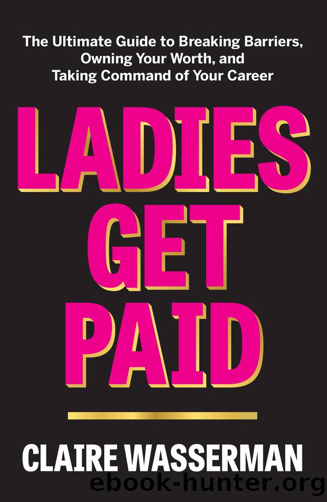 Ladies Get Paid by Claire Wasserman