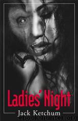 Ladies Night by JACK KETCHUM