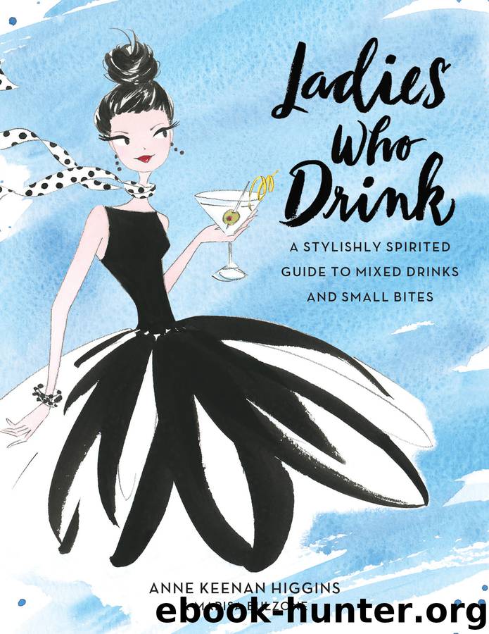 Ladies Who Drink by Anne Keenan Higgins & Marisa Bulzone