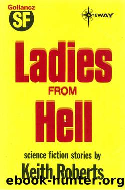 Ladies from Hell by Keith Roberts
