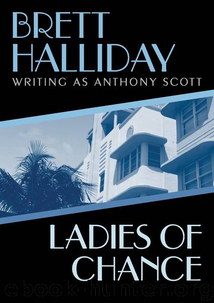 Ladies of Chance by Halliday Brett;