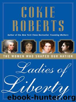 Ladies of Liberty by Cokie Roberts