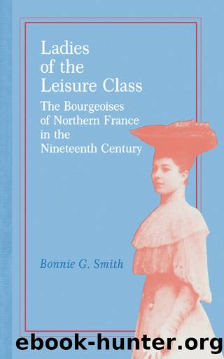 Ladies of the Leisure Class by Bonnie G. Smith