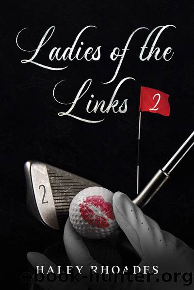 Ladies of the Links #2: Christy by Haley Rhoades