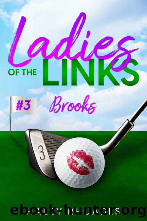 Ladies of the Links #3: Brooks by Rhoades Haley