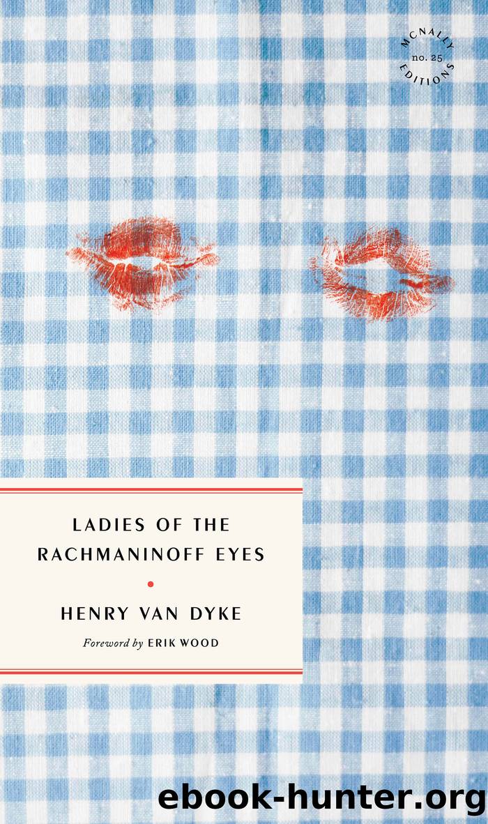 Ladies of the Rachmaninoff Eyes by Henry Van Dyke
