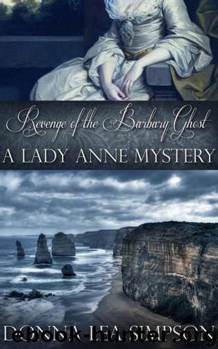 Lady Anne 02 - Revenge of the Barbary Ghost by Donna Lea Simpson