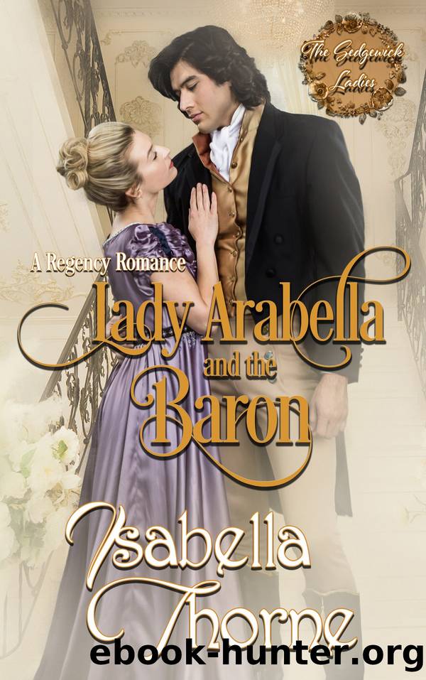 Lady Arabella and the Baron by Isabella Thorne