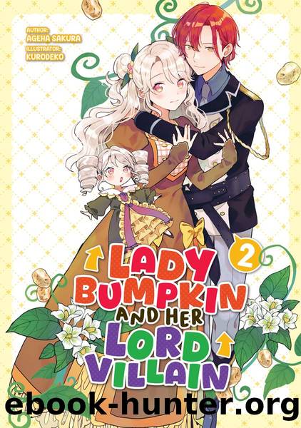 Lady Bumpkin and Her Lord Villain: Volume 2 [Complete] by Ageha Sakura