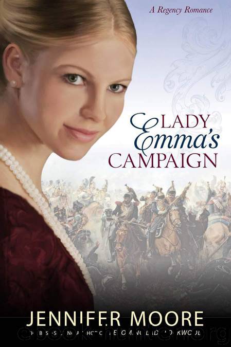 Lady Emma's Campaign by Jennifer Moore