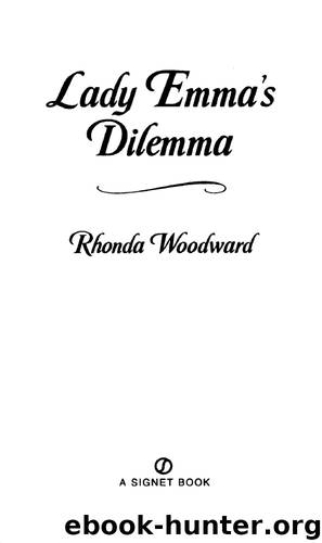 Lady Emma's Dilemma (9781101573662) by Woodward Rhonda