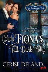 Lady Fiona's Tall, Dark Folly by Cerise DeLand