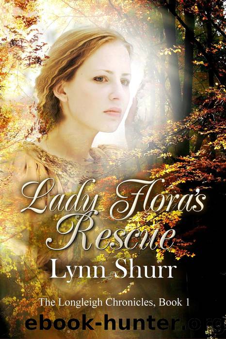 Lady Flora's Rescue by Lynn Shurr