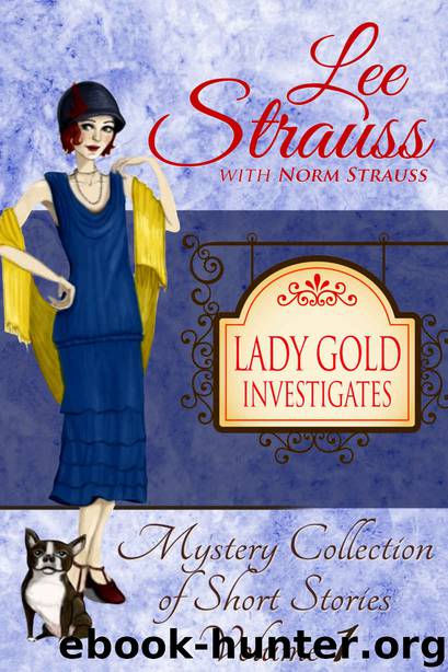 Lady Gold Investigates by Lee Strauss