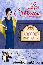 Lady Gold Investigates, Volume 1 by Strauss Lee