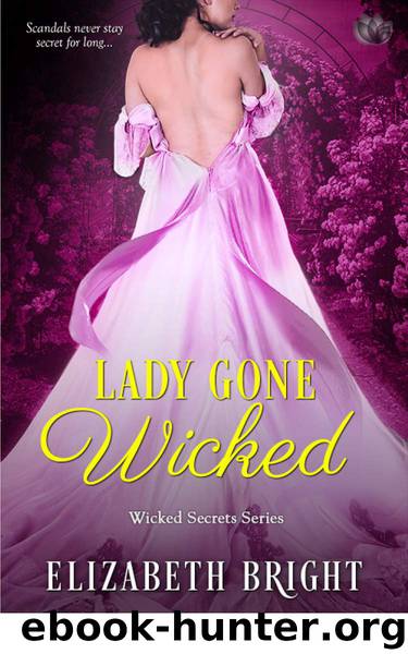 Lady Gone Wicked (Wicked Secrets) by Bright Elizabeth