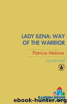 Lady Ilena by Patricia Malone