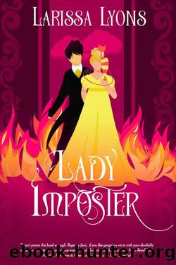 Lady Imposter: Humorous Mistaken Identities Hot Regency Novel (Steamy Scandals Book 2) by Larissa Lyons
