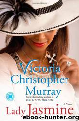 Lady Jasmine: A Novel by Victoria Christopher Murray