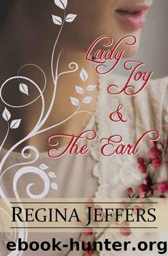 Lady Joy and the Earl: A Regency Christmas Novella by Regina Jeffers