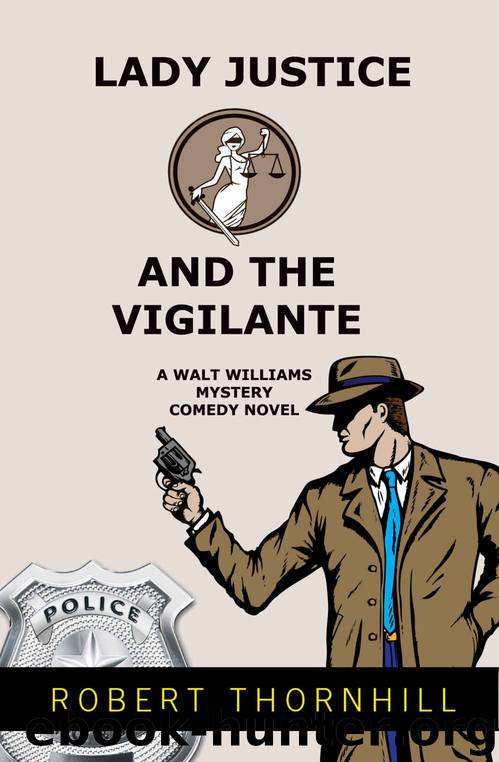 Lady Justice And The Vigilante by Robert Thornhill